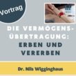 Vortrag im Haus der Begegnung:  Erben und Vererben